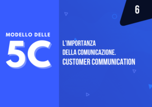 modello delle 5c - la comunicazione del prodotto al cliente - Customer Communication - mama industry